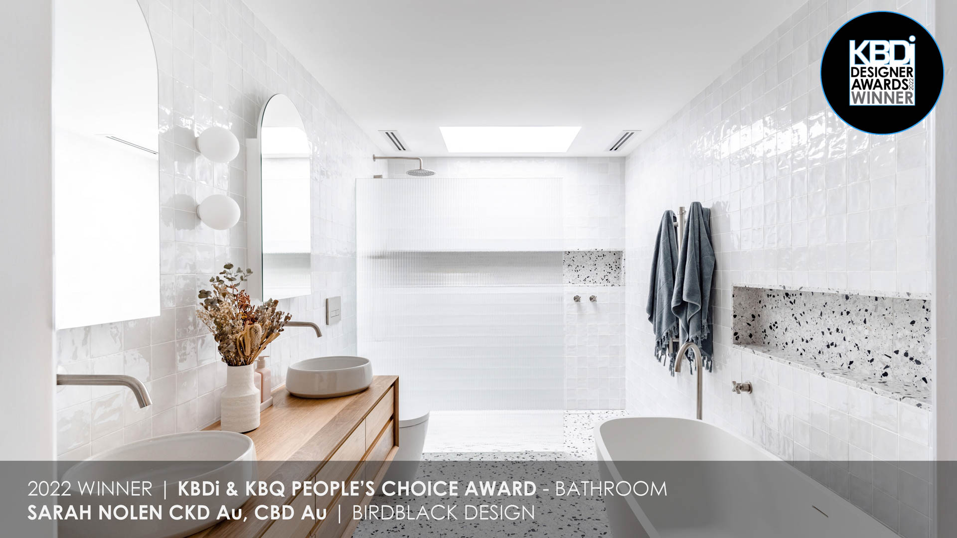 Sarah Nolen CKD Au, CBD Au | KBDi & KBQ People's Choice Award (Bathroom) Winner 2022